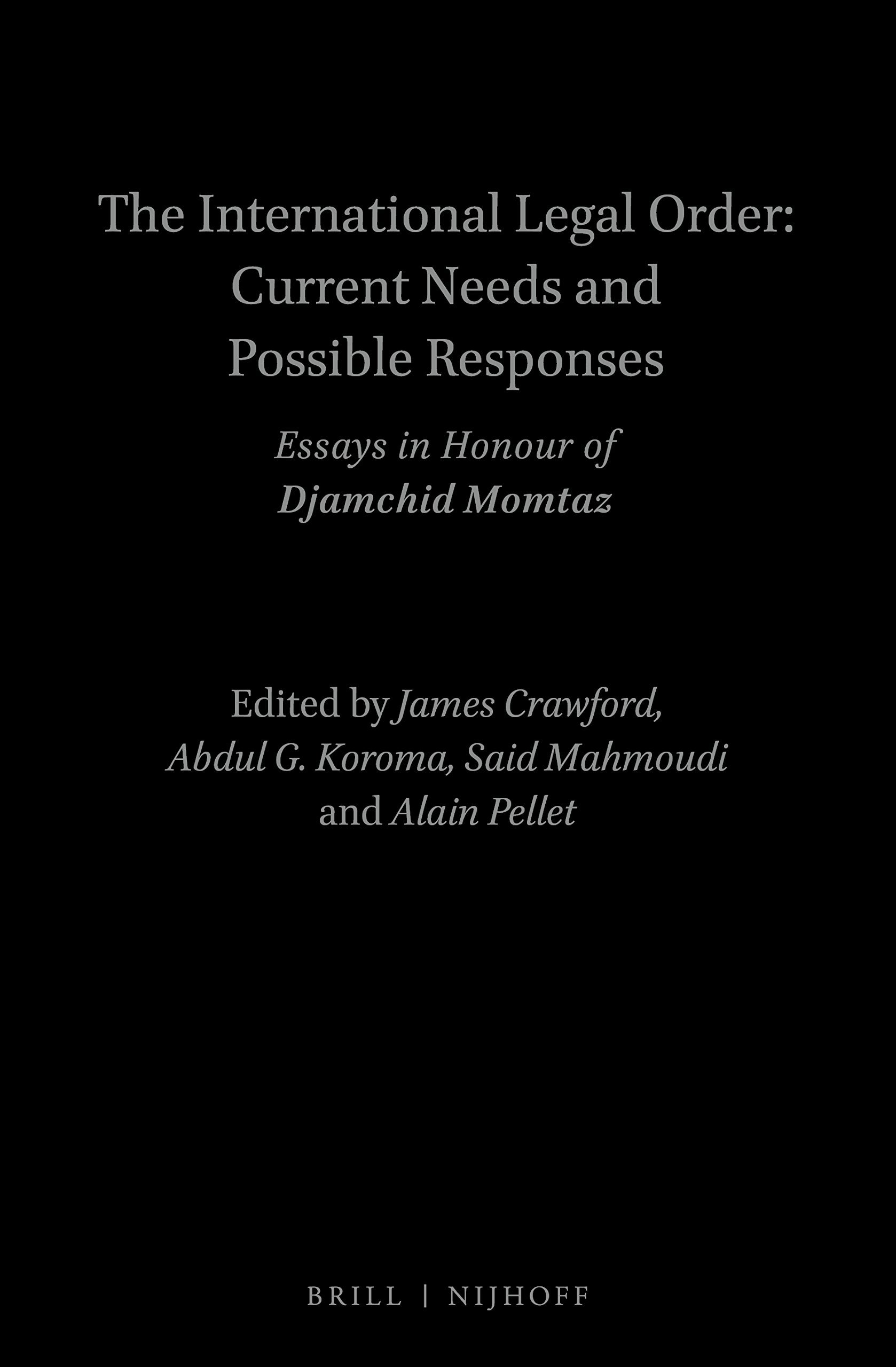 The international legal order current needs and possible responses