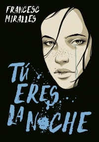Tú eres la noche book cover