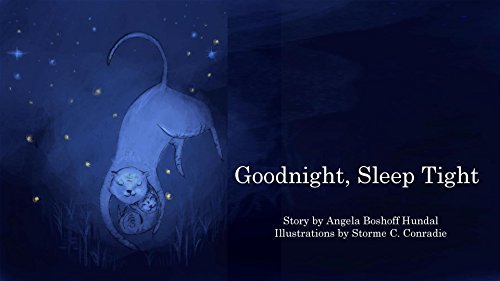 Goodnight, Sleep Tight: A beautiful bedtime picture book for little and