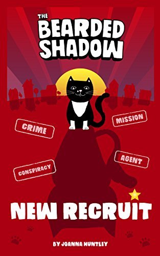 The Bearded Shadow - New Recruit by Joanna Huntley | Goodreads
