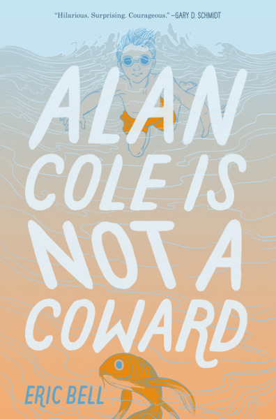 Alan Cole Is Not a Coward (Alan Cole, #1)