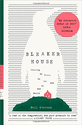 Bleaker House: Chasing My Novel to the End of the World