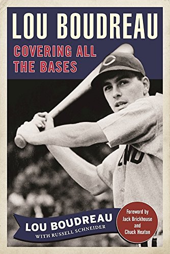 Lou Boudreau: My Hall of Fame Life on the Field and Behind the Mic