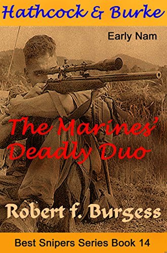 HATHCOCK AND BURKE: THE MARINES’ DEADLY DUO