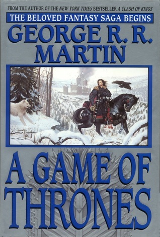 A Game of Thrones (A Song of Ice and Fire, #1)