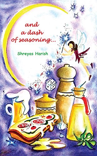 And a Dash of Seasoning by Shreyas Harish | Goodreads