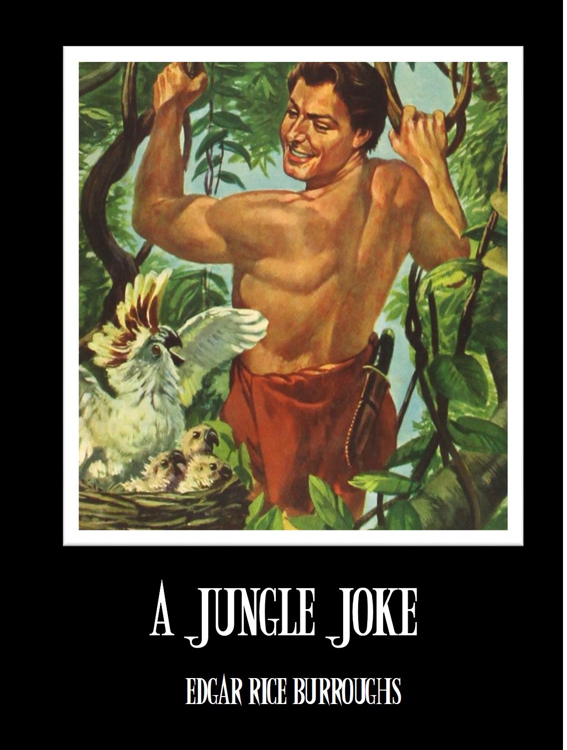 A Jungle Joke by Edgar Rice Burroughs Goodreads