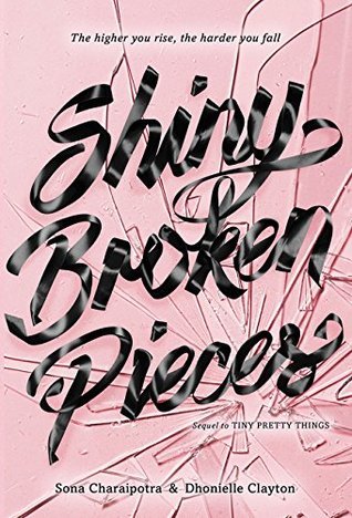 Shiny Broken Pieces (Tiny Pretty Things, #2)