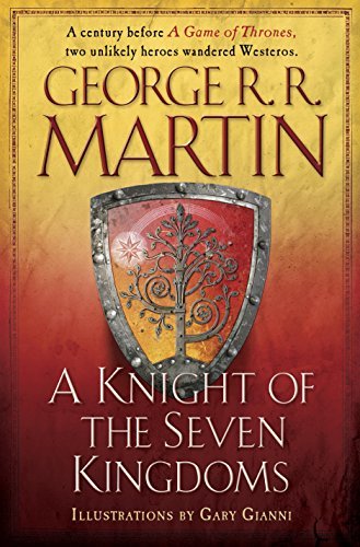 A Knight of the Seven Kingdoms (The Tales of Dunk and Egg, #1-3)