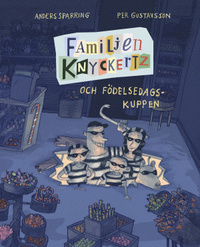 Familjen Knyckertz och födelsedagskuppen