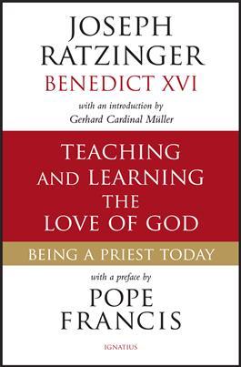 Teaching and Learning the Love of God: Being a Priest Today
