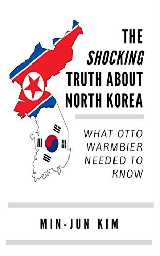 The Shocking Truth About North Korea: What Otto Warmbier Needed to Know