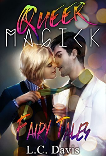 Fairy Tales (Queer Magick, #2)