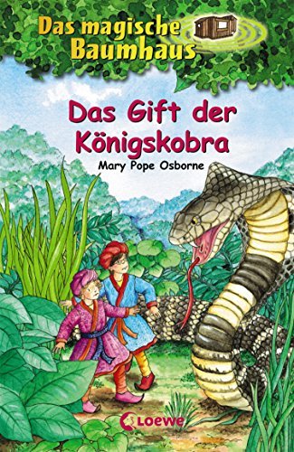 Das Gift der Königskobra (Das magische Baumhaus #43)