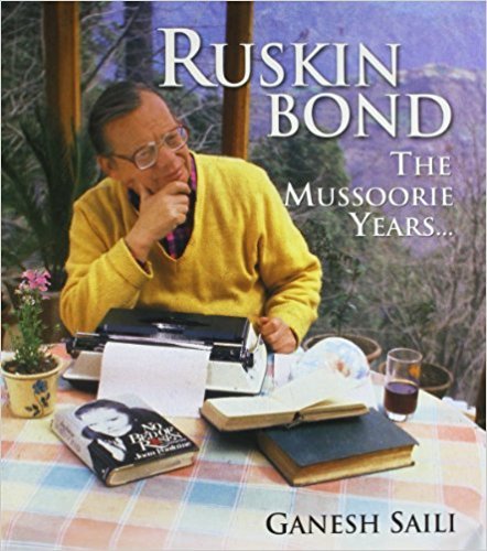 Ruskin Bond - The Mussoorie Years book cover