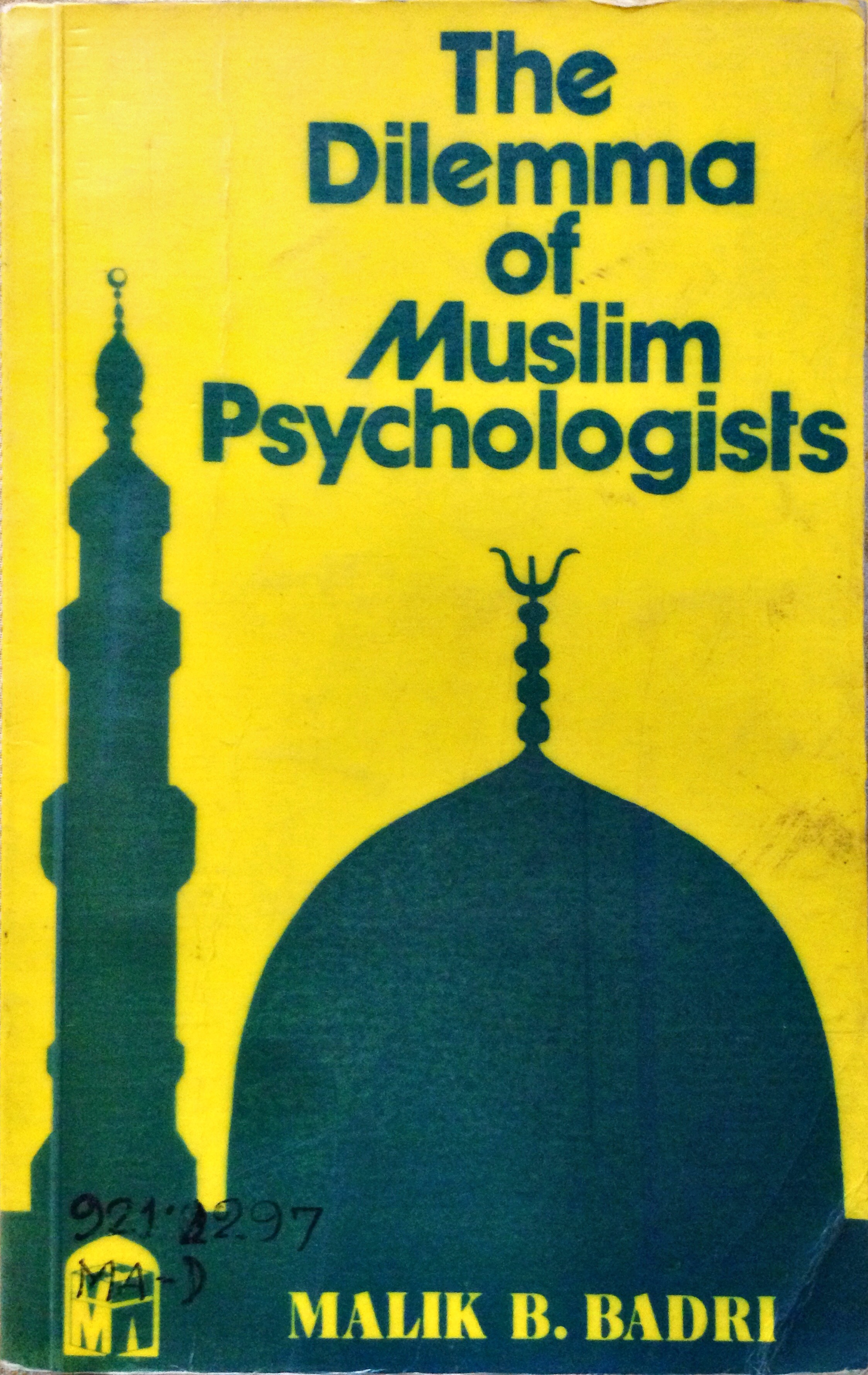 The Dilemma Of Muslim Psychologists by Malik B. Badri Goodreads