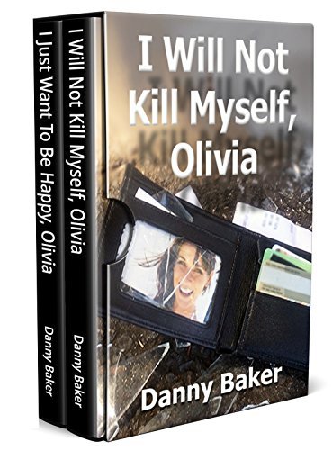 I Will Not Kill Myself, Olivia by Danny Baker | Goodreads