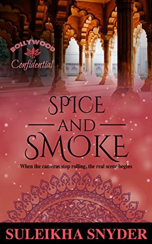 Spice and Smoke (Bollywood Confidential)