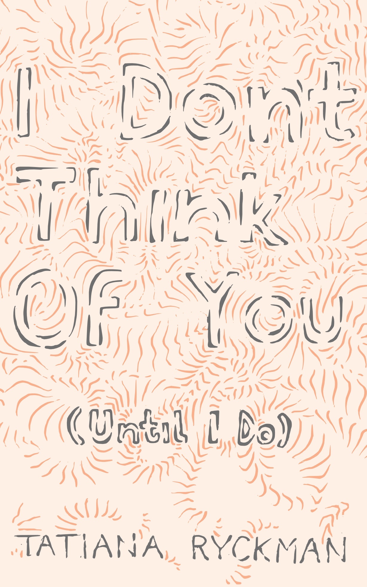 I Don't Think of You