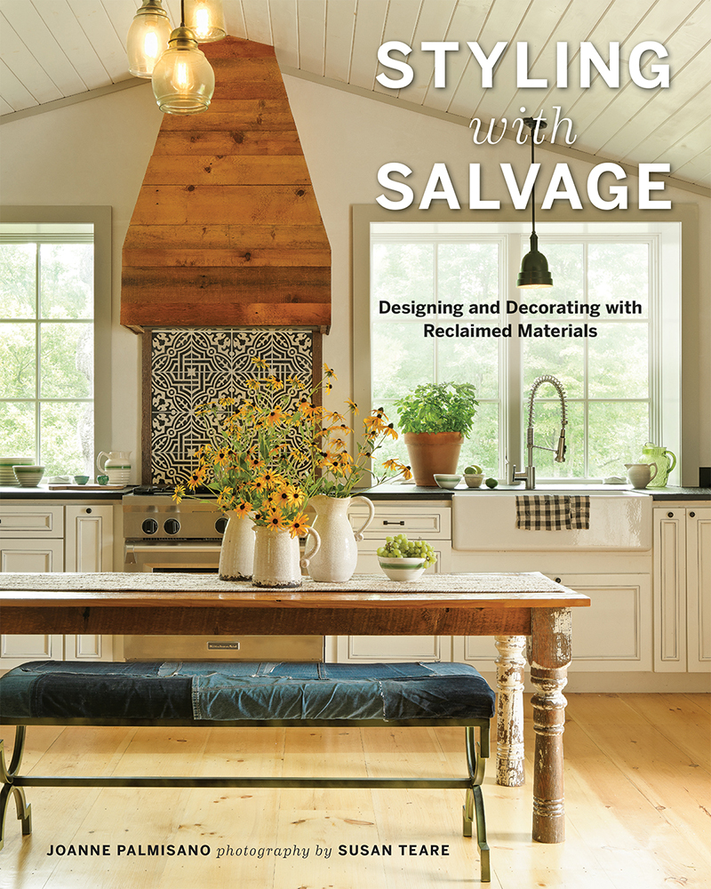 Styling with Salvage: Designing and Decorating with Reclaimed Materials ...