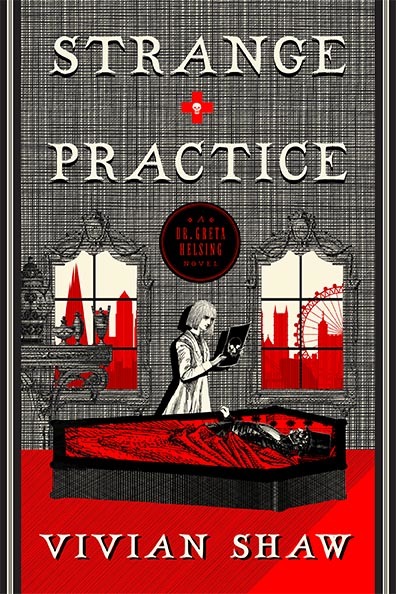 Strange Practice (Dr. Greta Helsing, #1)