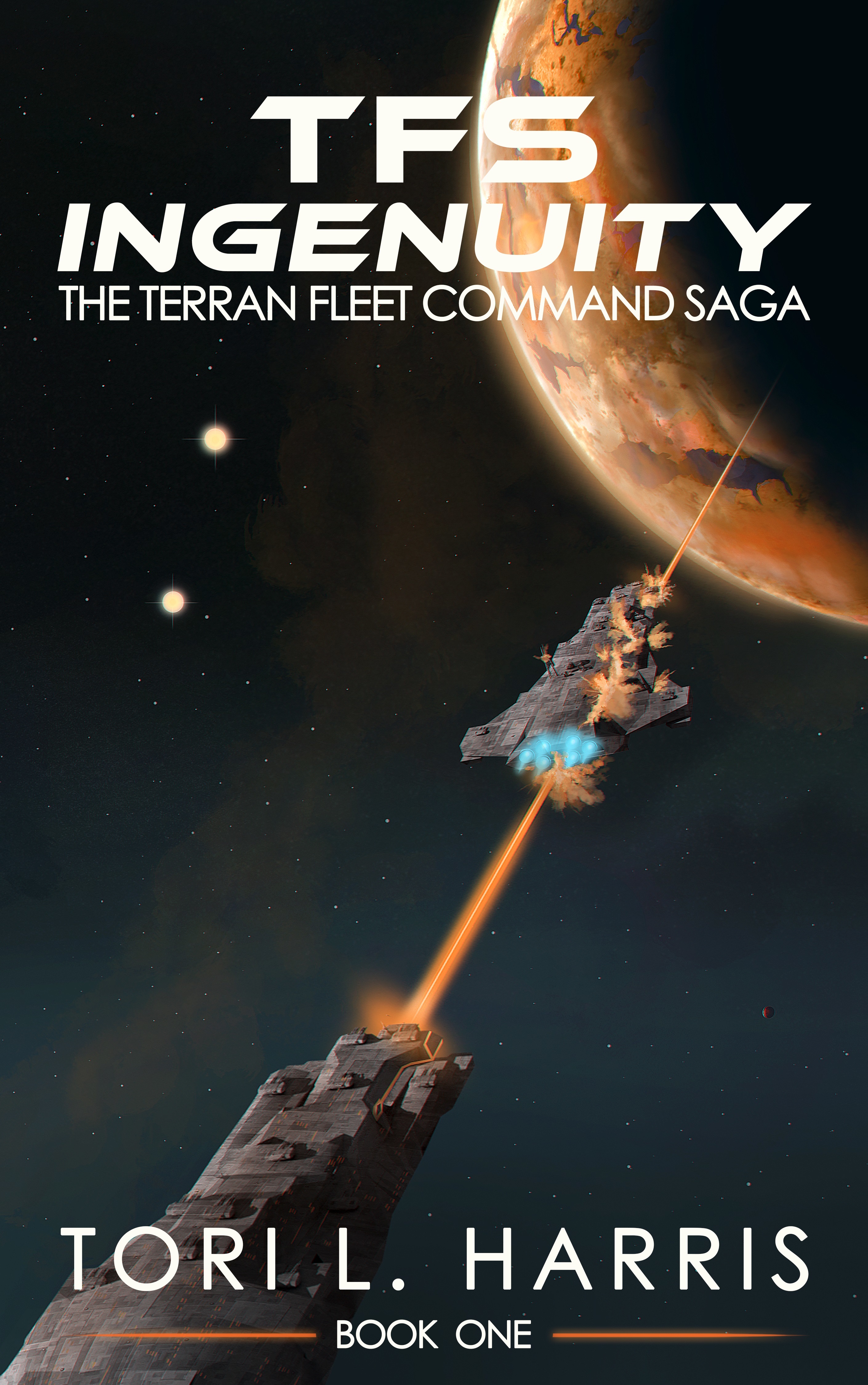 TFS Ingenuity (The Terran Fleet Command Saga, #1) by Tori L