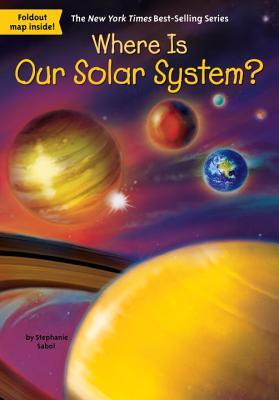 Where Is Our Solar System? book cover