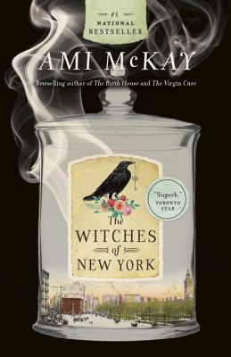 The Witches of New York (Ami McKay's Witches)