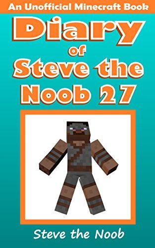 Diary of Steve the Noob 27 (An Unofficial Minecraft Book) book cover