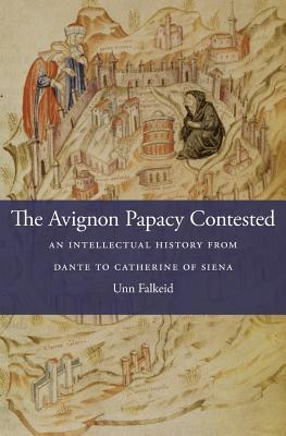 The Avignon Papacy Contested book cover