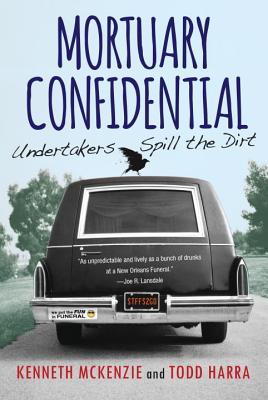 cover img of Mortuary Confidential: Undertakers Spill the Dirt