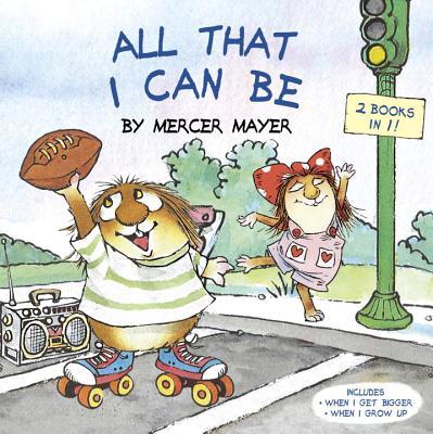 All That I Can Be (Little Critter) book cover