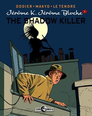 Jerome K. Jerome Bloche Vol. 1: The Shadow Killer