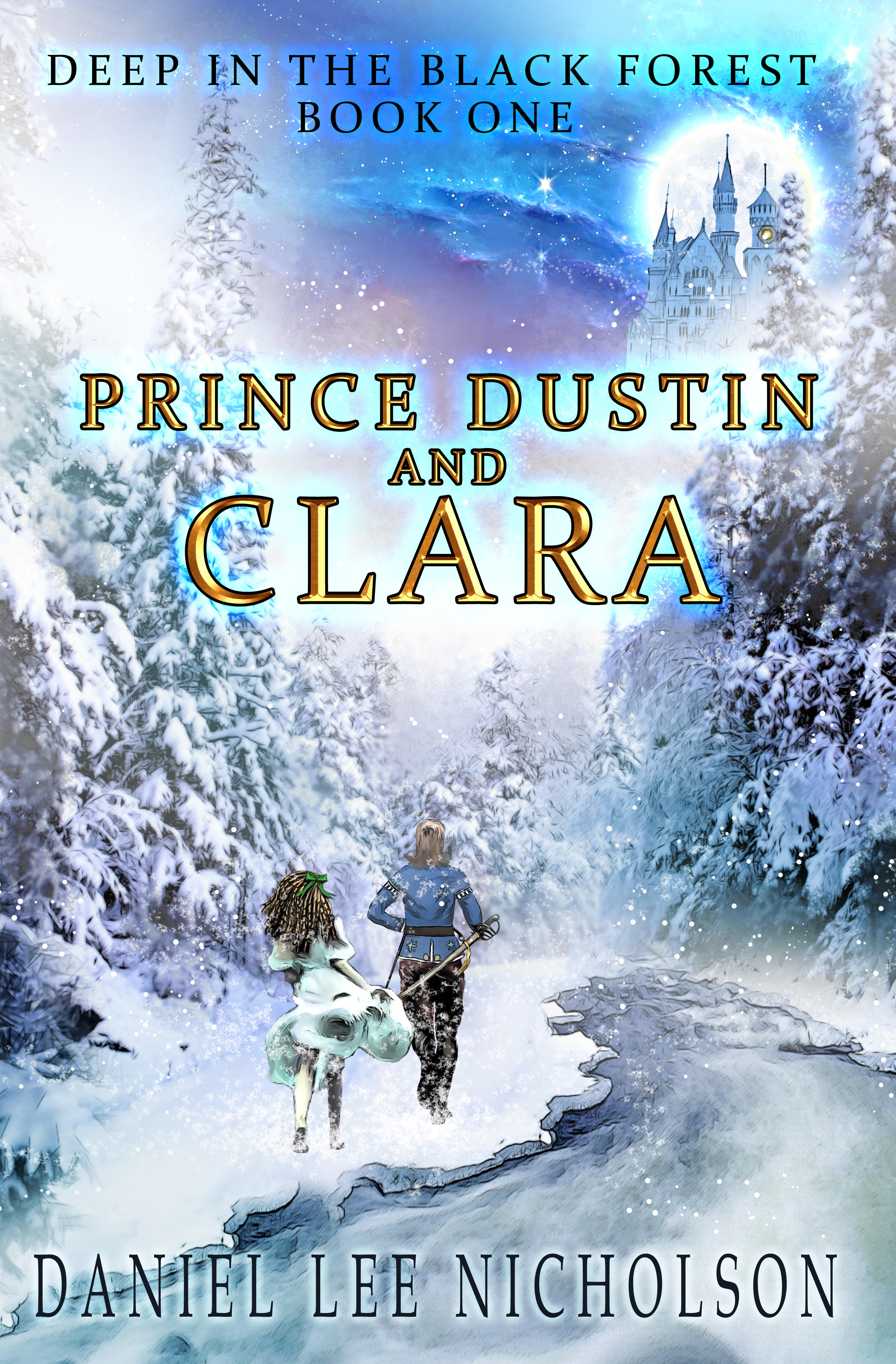Deep in the Black Forest (Prince Dustin and Clara, #1)