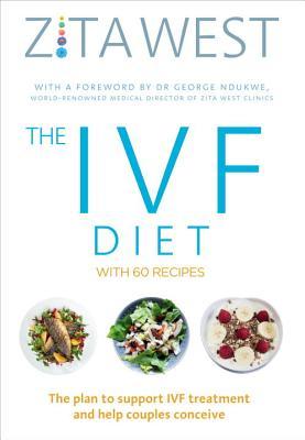 The IVF Diet: With 60 Recipes