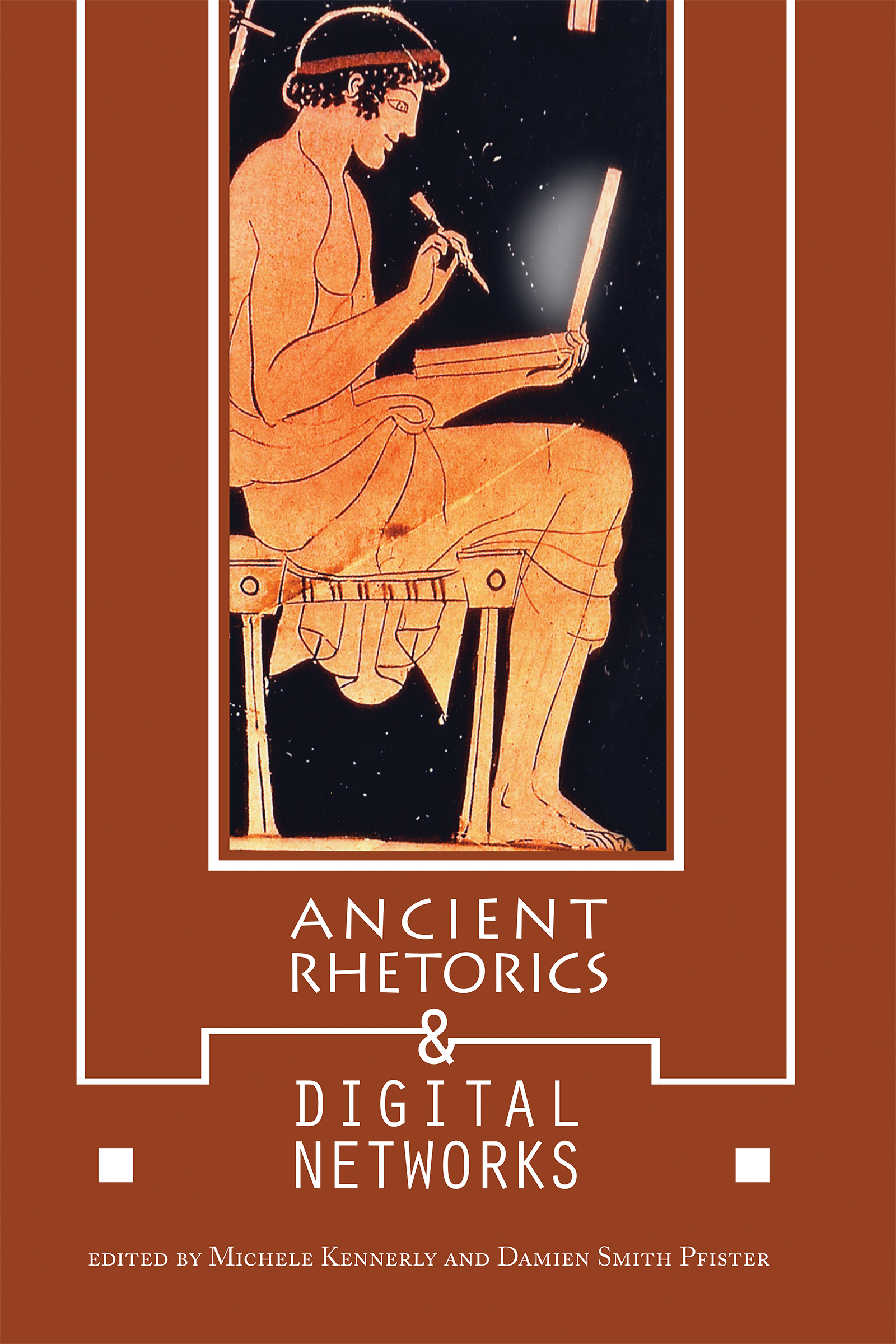 Ancient Rhetorics and Digital Networks by Michele Kennerly | Goodreads