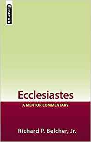 Ecclesiastes: A Mentor Commentary