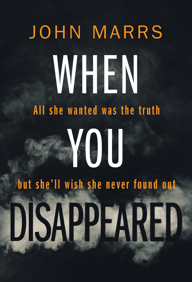 When You Disappeared by John Marrs Goodreads