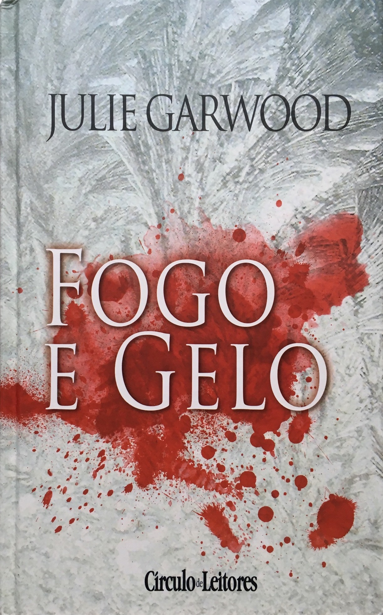 Fogo e Gelo (BuchananRenard 7) by Julie Garwood Goodreads