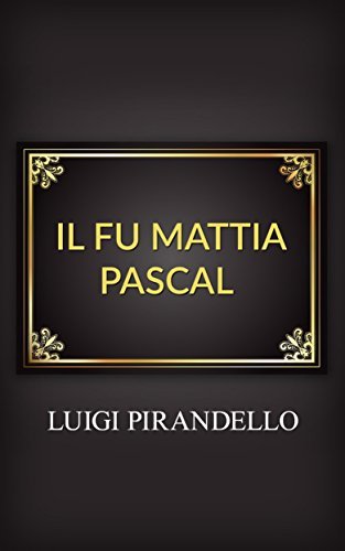 Il fu Mattia Pascal
