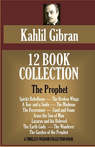 Kahlil Gibran 12 Book Collection By Kahlil Gibran Goodreads