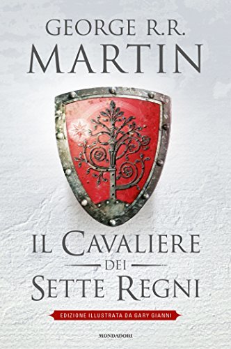 Il Cavaliere dei Sette Regni (edizione illustrata) (Italian Edition)