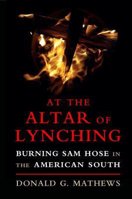 At the Altar of Lynching book cover