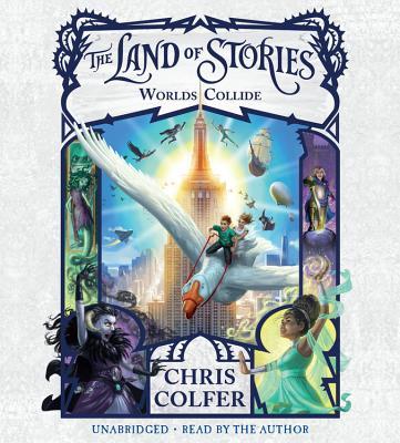 Worlds Collide (The Land of Stories #6)