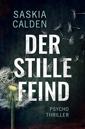 Der stille Feind