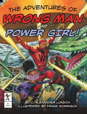 The Adventures of Wrong Man and Power Girl! book cover
