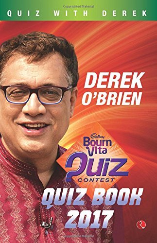 The Bournvita Quiz Contest Quiz Book 2017 by Derek O'Brien | Goodreads