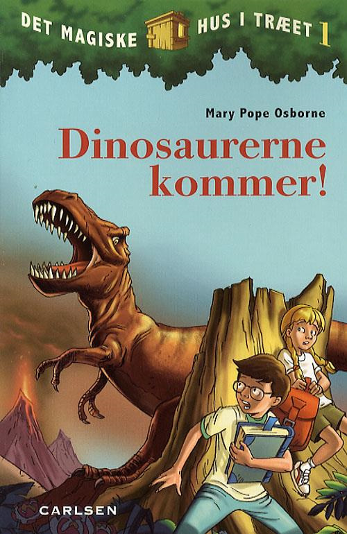 Dinosaurerne kommer! (Det magiske hus i træet, #1)