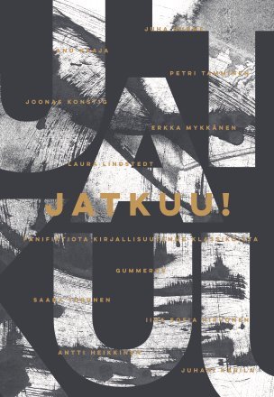 Jatkuu! – Fanifiktiota kirjallisuutemme klassikoista book cover