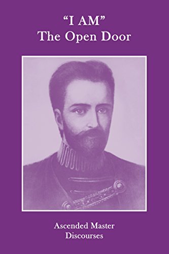 "I AM" The Open Door: Ascended Master Discourses